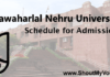 Jawaharlal Nehru University Schedule for Admission