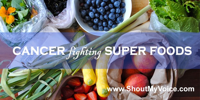 Cancer Fighting Super foods