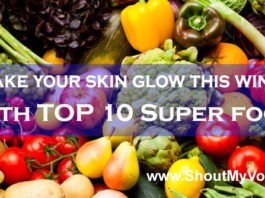 Top 10 Super foods to make your Skin Glow This Winter