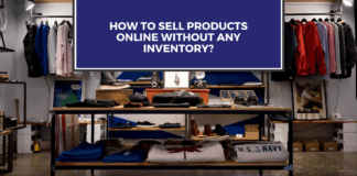 How to sell products online without any Inventory