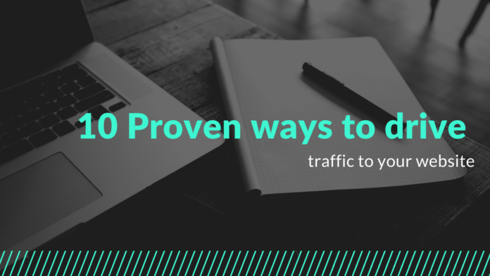 10 Proven ways to drive traffic to your website