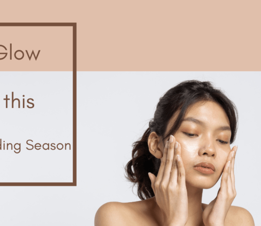 How to Glow this Wedding Season