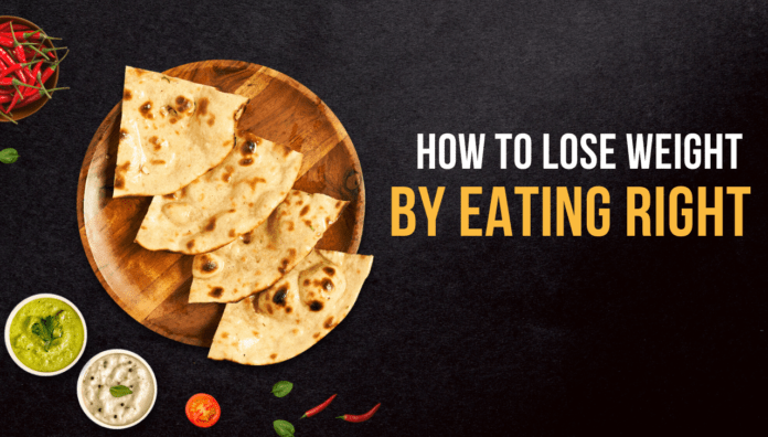 how to Lose Weight by eating right