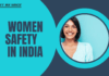 Empowering Women: Ensuring Safety and Security in India