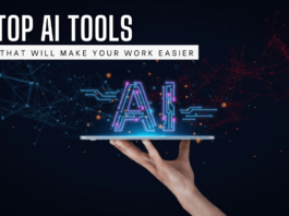 Top AI Tools That Will Make Your Work Easier