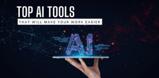 Top AI Tools That Will Make Your Work Easier