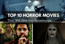 Top 10 Horror Movies That Will Give You Goosebumps