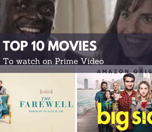 Top 10 Movies to Watch on Prime Video