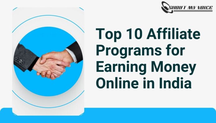 Top 10 Affiliate Programs for Earning Money Online in India