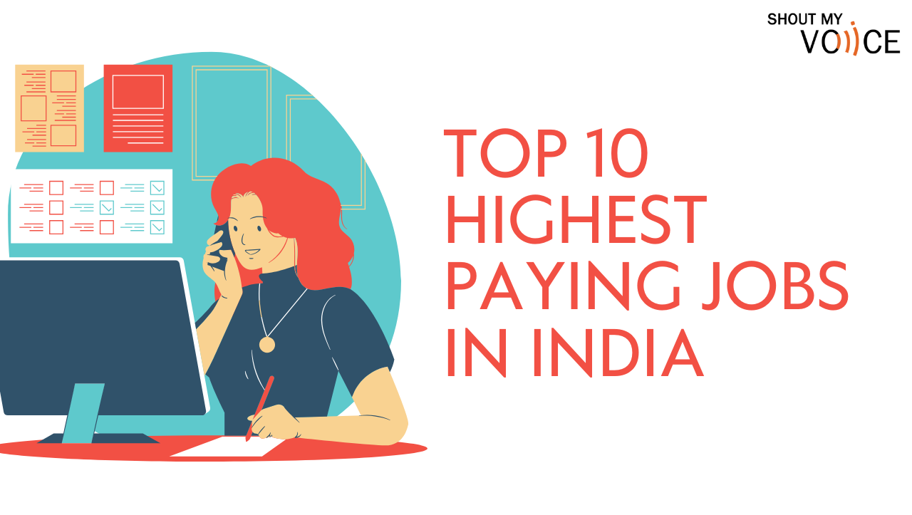 Top 10 Highest Paying Jobs in India | ShoutMyVoice